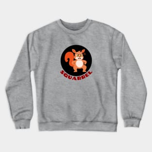 Squarrel | Squirrel Pun Crewneck Sweatshirt